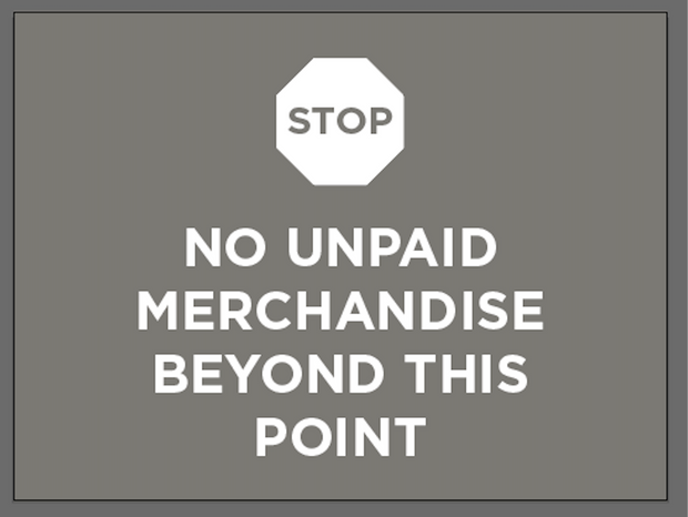 No Unpaid Merchandise Beyond This Point